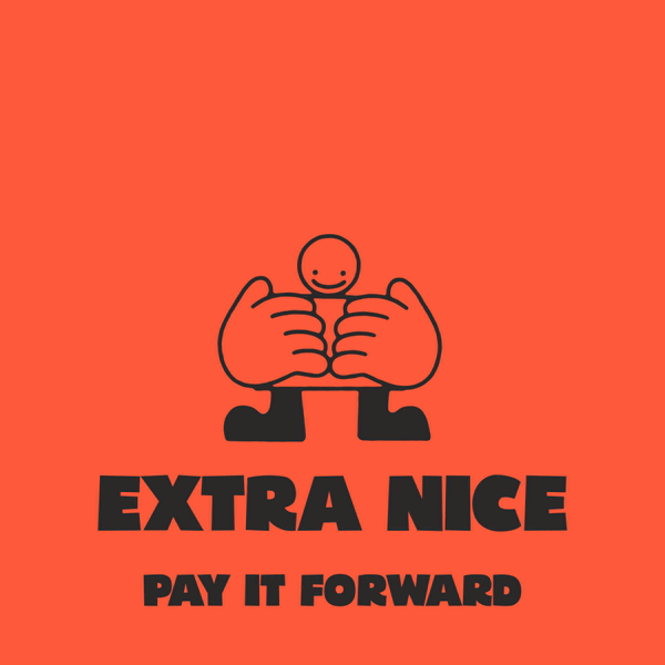 extra-nice-pay-it-forward-launch-hero-gif.gif