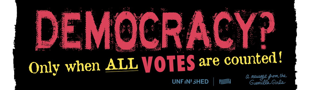 for freedoms billboards campaign art itsnicethat_18-GuerillaGirls_Democracy_Print.jpeg