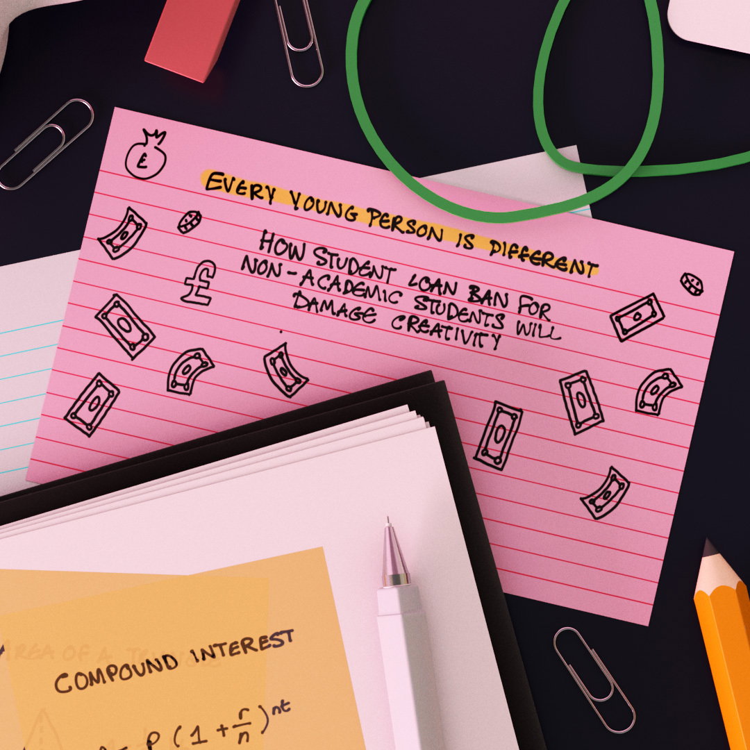 “Every young person is different”: How the student loan ban for non-academic students will damage creativity