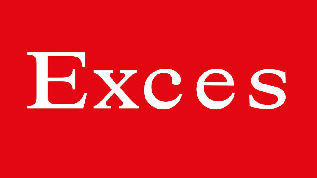White serif text on a bright red background reads “Exces”.