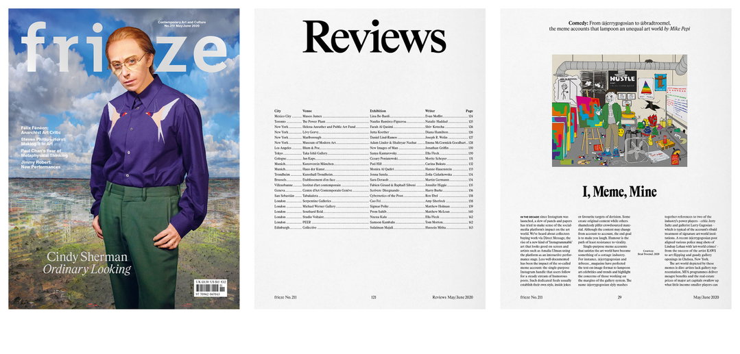 A three-page spread from frieze magazine. The first page is a cover featuring a portrait of Cindy Sherman with the headline “Cindy Sherman Ordinary Looking”. The second page is a “Reviews” index listing exhibitions and writers, and the third page features an illustration of a cluttered room with the title “I, Meme, Mine”.