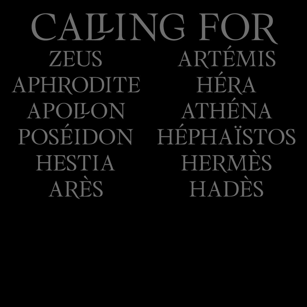 A typographic image on a black background reads “CALLING FOR” in large grey letters. Below this, the names of 12 Greek gods are listed in two columns, including “ZEUS”, “HÉRA” and “HADÈS”.