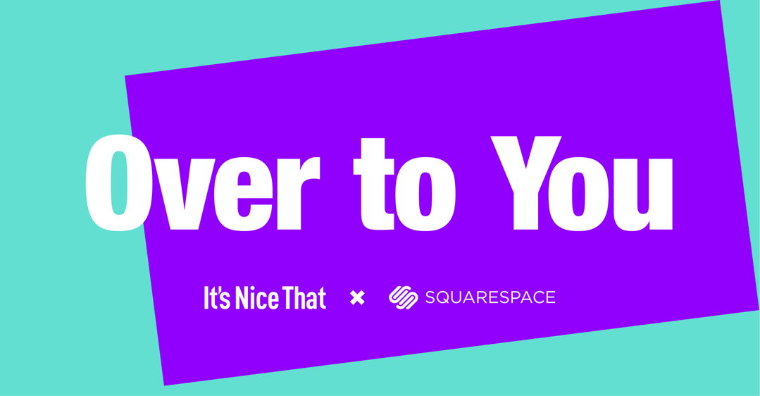 squarespace-overtoyou-Partnership-itsnicethat.png