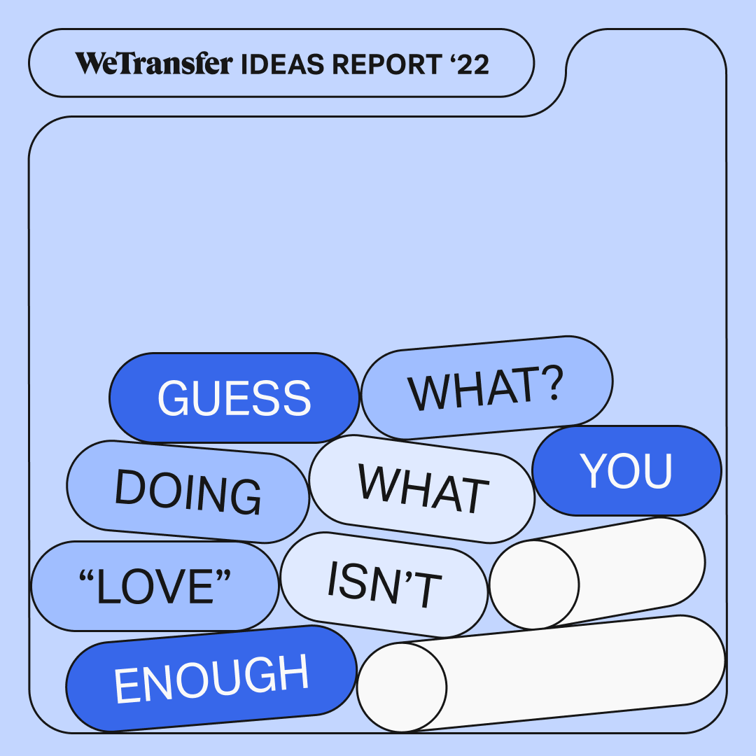wetransfer-ideas-report-creative-industry-itsnicethat-07.png