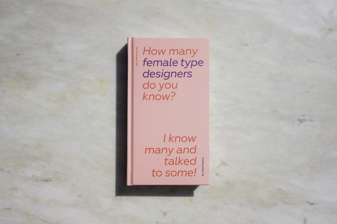 yulia-popova-how-many-female-type-designers-do-you-know-publication-graphic-design-itsnicethat-01.jpg